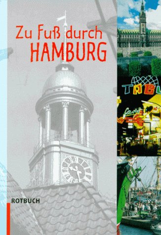9783880224063: Zu Fuss durch Hamburg: 20 Stadtteilrundgnge durch Geschichte und Gegenwart - Skrentny, Werner
