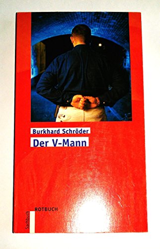 Der V-Mann (Rotbuch Taschenbuch) (German Edition) (9783880225169) by SchroÌˆder, Burkhard