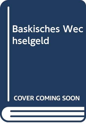 Stock image for Baskisches Wechselgeld : (Rotbuch Taschenbuch Krimi) for sale by Harle-Buch, Kallbach