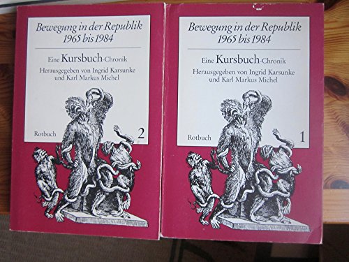 Beispielbild fr Bewegung in der Republik 1965 bis 1984, Eine Kursbuch-Chronik, Band 1 und 2 zum Verkauf von Antiquariat am Mnster Gisela Lowig