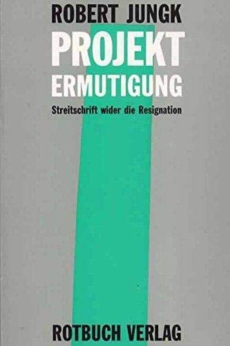 Beispielbild fr Projekt Ermutigung. Streitschrift wider die Resignation. TB zum Verkauf von Deichkieker Bcherkiste