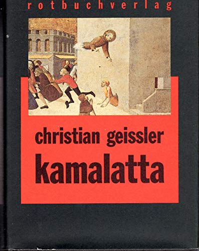 Kamalatta. Romantisches Fragment. - Geissler, Christian