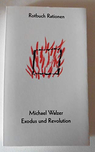 Exodus und Revolution. Aus dem Amerikan. von Bernd Rullkötter / Rotbuch Rationen, - Walzer, Michael