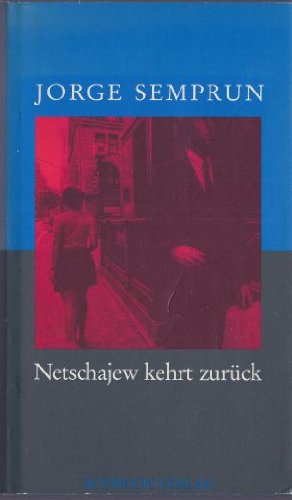 Beispielbild fr Netschajew kehrt zurck. Aus dem Franzsischen von Eva Moldenhauer. zum Verkauf von Antiquariat & Verlag Jenior