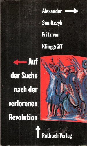 Auf der Suche nach der verlorenen Revolution