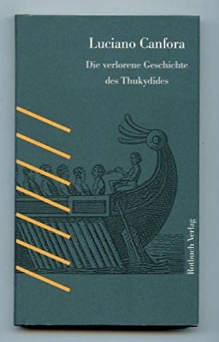 Stock image for Die verlorene Geschichte des Thukydides for sale by medimops