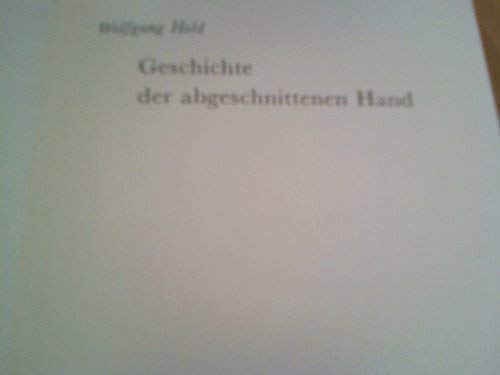 Beispielbild für Geschichte der Abgeschnittenen Hand: Roman zum Verkauf von Versandantiquariat Felix Mücke