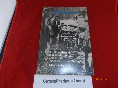 Stock image for Sozialpolitik und Judenvernichtung. Gibt es eine konomie d. Endlsung?. for sale by Antiquariat Bader Tbingen