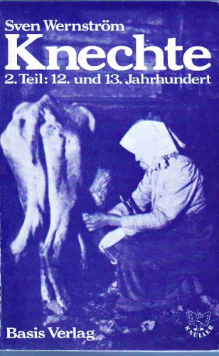 Beispielbild fr Knechte - Teil 2, 12. und 13. Jahrhundert. zum Verkauf von medimops