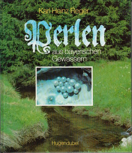 9783880340633: Perlen aus bayrischen Gewssern