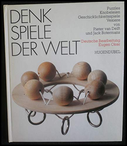 Imagen de archivo de Denkspiele Der Welt Puzzles, Knobeleien, Geschicklichkeitsspiele, Vexire a la venta por Gerry Mosher