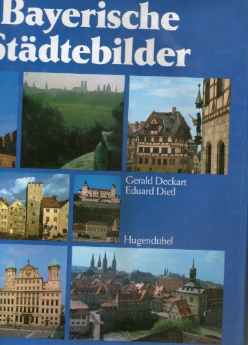 Bayerische Städtebilder.