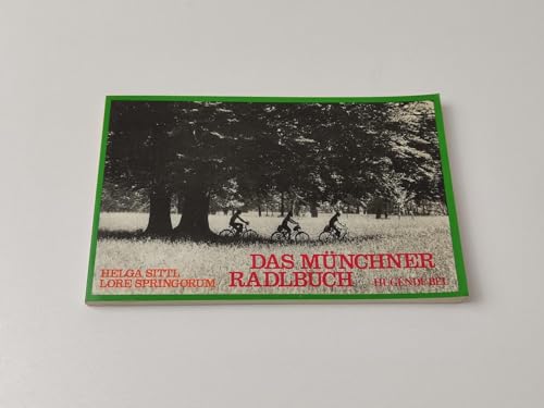 Stock image for Das Mnchner Radlbuch. 30 Tourenvorschlge for sale by medimops