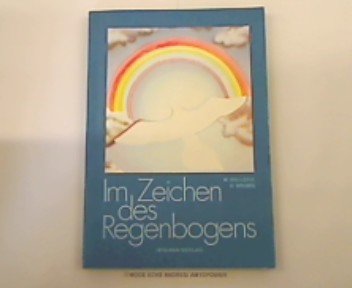 Imagen de archivo de Im Zeichen des Regenbogens. Trume und Visionen des indianischen Volkes. a la venta por Worpsweder Antiquariat