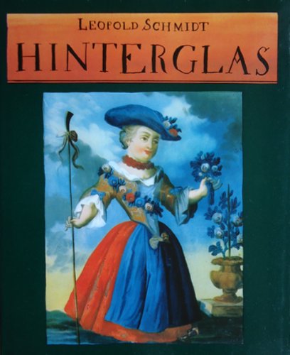 Stock image for Hinterglas. Zeugnisse einer alten Hauskunst for sale by Versandantiquariat Felix Mcke
