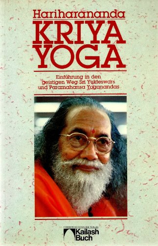 Stock image for Kriya Yoga: Einfuhrung In Den Geistigen Weg Sri Yukteswar Und Paramahansa Yogananda for sale by Mr. Bookman