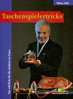 Taschenspieler-Tricks : Tips u. Tricks für d. Zauberei im Freien - Homo Ludens - Wittus Witt