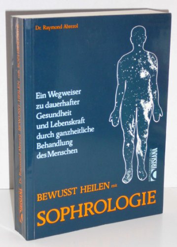 Stock image for Bewut heilen mit Sophrologie for sale by medimops