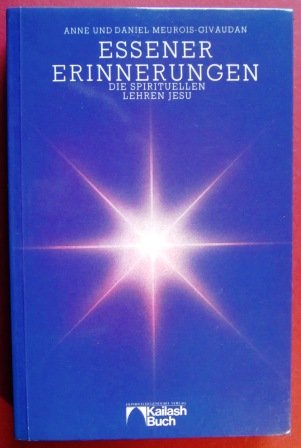 Stock image for Essener Erinnerungen. Die spirituellen Lehren Jesu for sale by medimops