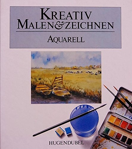 9783880343597: Kreativ Malen und Zeichnen. Aquarell