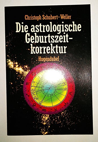 Beispielbild fr Die astrologische Geburtszeit-Korrektur zum Verkauf von medimops