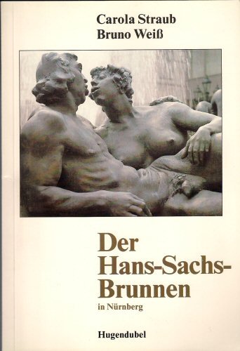 Stock image for Der Hans - Sachs - Brunnen in Nrnberg for sale by medimops