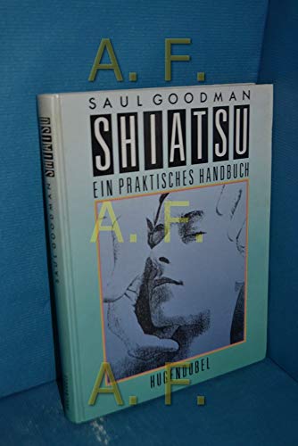 9783880344914: Shiatsu. Ein praktisches Handbuch