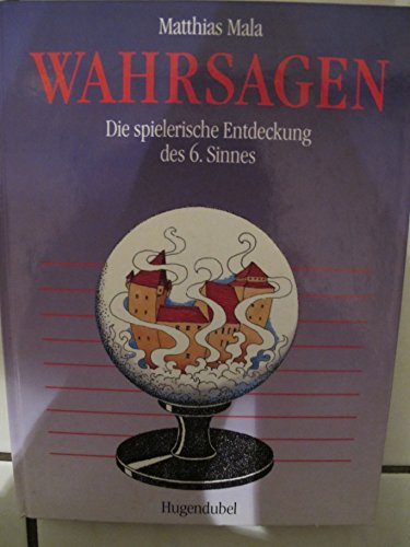 Beispielbild fr Wahrsagen. Die spielerische Entdeckung des sechsten Sinns zum Verkauf von medimops