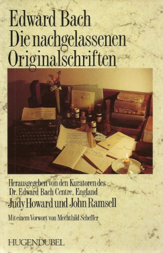 Beispielbild fr Edward Bach - die nachgelassenen Originalschriften zum Verkauf von mneme