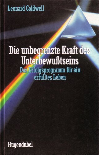 Beispielbild fr Die unbegrenzte Kraft des Unterbewusstseins. Erfolgsprogramm fr ein erflltes Leben zum Verkauf von medimops