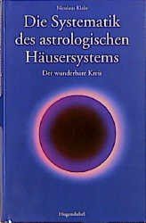 Stock image for Die Systematik des astrologischen Husersystems for sale by medimops