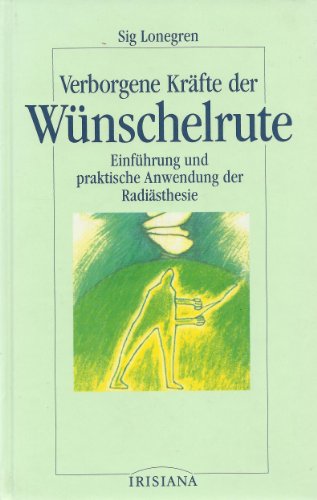 Stock image for Verborgene Krfte der Wnschelrute. Einfhrung und praktische Anwendung der Radisthesie. for sale by medimops