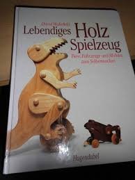 Beispielbild fr Lebendiges Holzspielzeug. Tiere, Fahrzeuge und Mobiles zum Selbermachen zum Verkauf von medimops