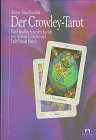 Beispielbild fr Der Crowley- Tarot. Mit Crowley- Tarot- Deck zum Verkauf von medimops