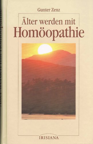 Älterwerden mit Homöopathie. Irisiana
