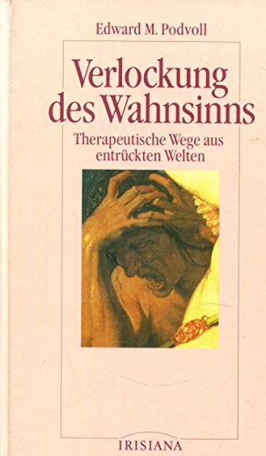 Imagen de archivo de Verlockung des Wahnsinns. Therapeutische Wege aus entrckten Welten a la venta por medimops