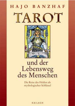Das Tarot-Handbuch - Hajo Banzhaf