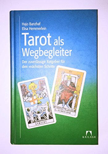 Imagen de archivo de Tarot als Wegbegleiter. Der zuverlssige Ratgeber fr den 'nchsten Schritt' a la venta por medimops