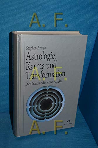 9783880347076: Astrologie, Karma und Transformation. Die Chancen schwieriger Aspekte