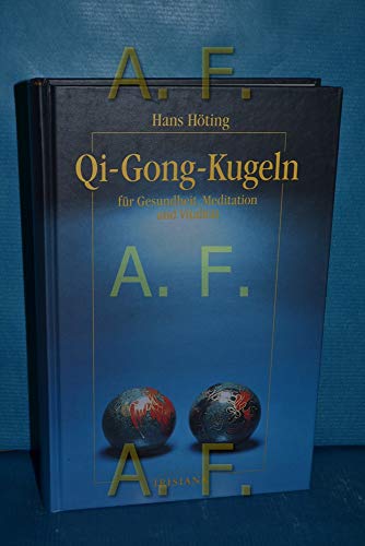 Beispielbild fr Qi- Gong- Kugeln fr Gesundheit, Meditation und Vitalitt zum Verkauf von medimops
