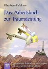 Stock image for Das Arbeitsbuch zur Traumdeutung for sale by Bcherpanorama Zwickau- Planitz