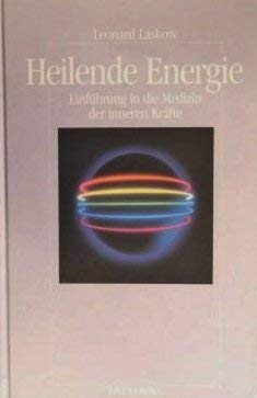 Stock image for Heilende Energie. Einfhrung in die Medizin der inneren Krfte for sale by medimops