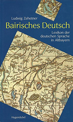 Bairisches Deutsch: Lexikon der deutschen Sprache in Altbayern [Gebundene Ausgabe] von Ludwig Zehetner (Autor) Bairisches Deutsch Geisteswissenschaften Literaturwissenschaft Altbayern Bairisch Mundart Lexika Nachschlagewerke Sachbücher Kunst Literatur Sprache Bayerisches Wörterbuch Bayerische Akademie der Wissenschaften München Historische Deutsche Sprachwissenschaft - Ludwig Zehetner