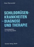 Stock image for Schilddrsenkrankheiten - Diagnose und Therapie for sale by Leserstrahl  (Preise inkl. MwSt.)