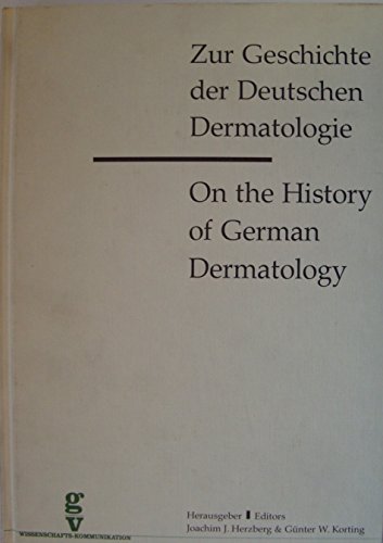 Stock image for Zur Geschichte Der Deutschen Dermatologie / On the History of German Dermatology for sale by Richard Sylvanus Williams (Est 1976)