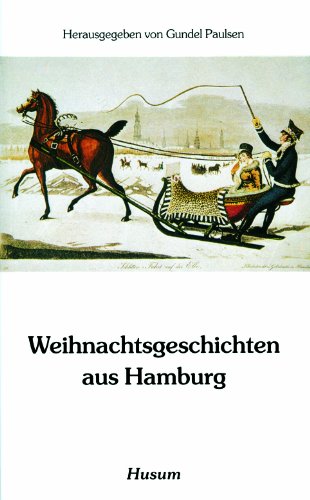 Stock image for Weihnachtsgeschichten aus Hamburg. (2. Aufl.). for sale by Antiquariat Reinhold Pabel
