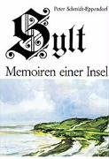 Sylt, Memoiren einer Insel. Dokumente, Chroniken, Berichte aus 1001 Jahr