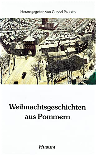 Weihnachtsgeschichten aus Pommern (Husum-Taschenbuch) - Gundel Paulsen