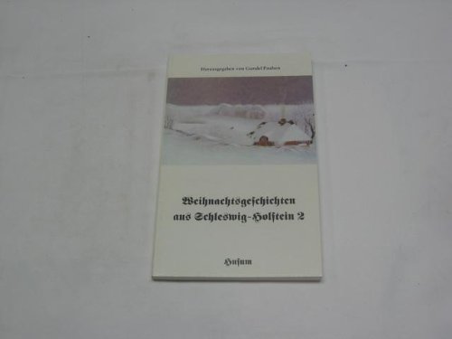 9783880420793: Weihnachtsgeschichten aus Schleswig-Holstein (Herausgegeben von Gundel Paulsen)