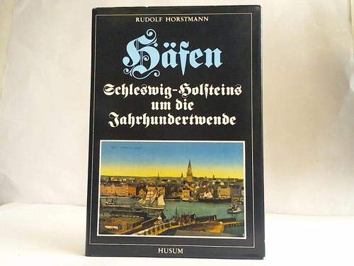 Beispielbild fr Hfen Schleswig- Holsteins um die Jahrhundertwende. Alte Postkarten zum Verkauf von medimops
